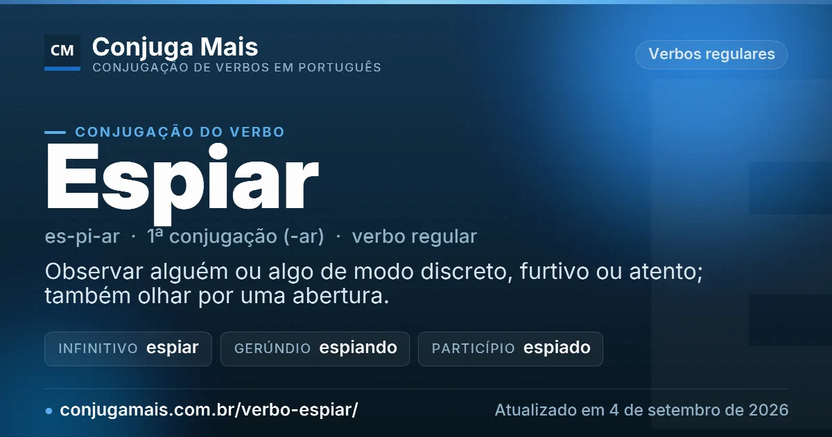 Cartão do verbo espiar com definição, formas principais, endereço da página e data de atualização.