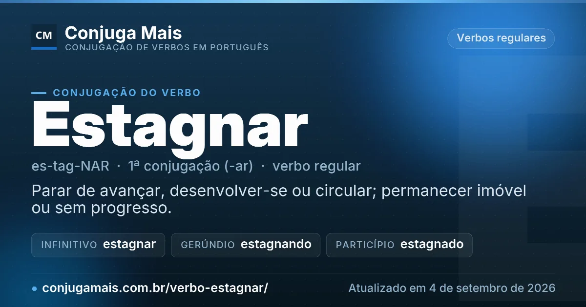 Cartão do verbo estagnar com definição, formas principais, endereço da página e data de atualização.