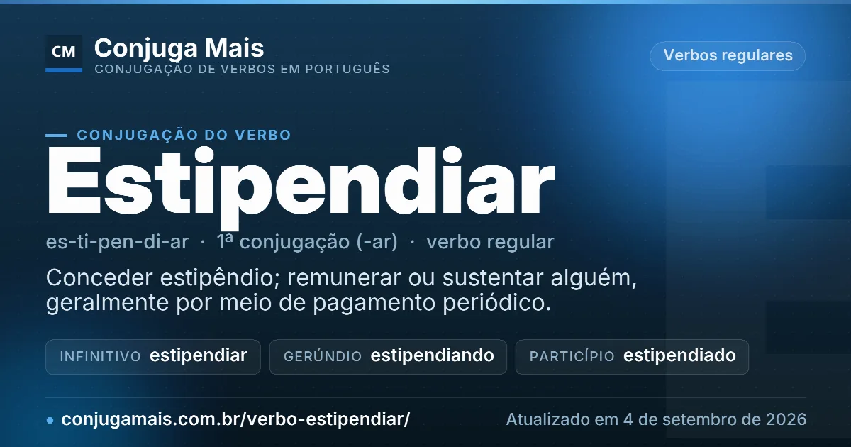 Cartão do verbo estipendiar com definição, formas principais, endereço da página e data de atualização.