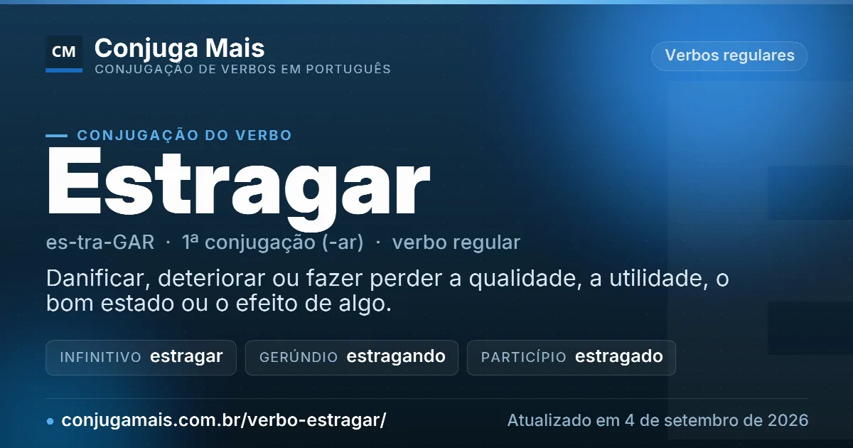 Cartão do verbo estragar com definição, formas principais, endereço da página e data de atualização.