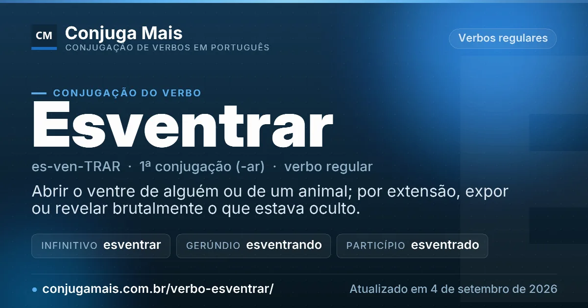 Cartão do verbo esventrar com definição, formas principais, endereço da página e data de atualização.