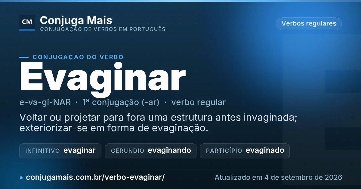 Cartão do verbo evaginar com definição, formas principais, endereço da página e data de atualização.