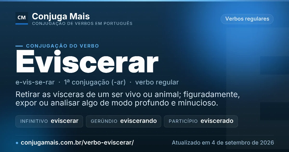 Cartão do verbo eviscerar com definição, formas principais, endereço da página e data de atualização.