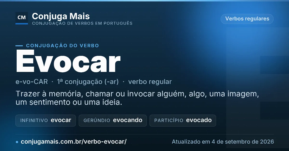 Cartão do verbo evocar com definição, formas principais, endereço da página e data de atualização.