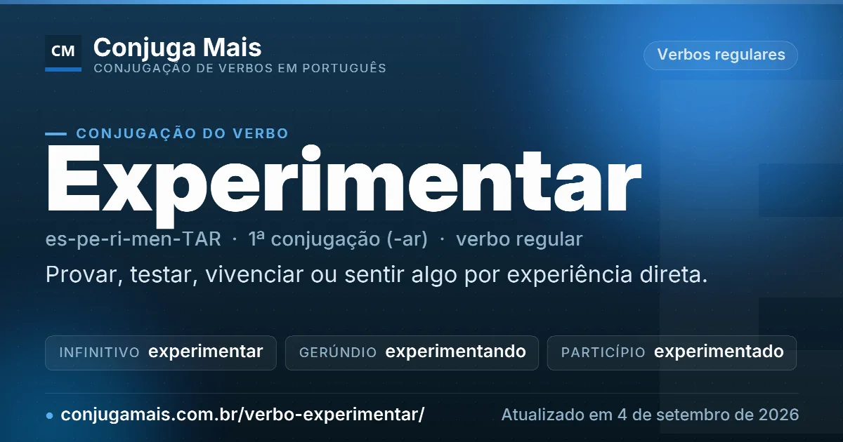 Cartão do verbo experimentar com definição, formas principais, endereço da página e data de atualização.
