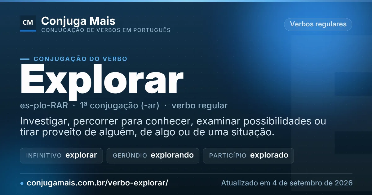 Cartão do verbo explorar com definição, formas principais, endereço da página e data de atualização.