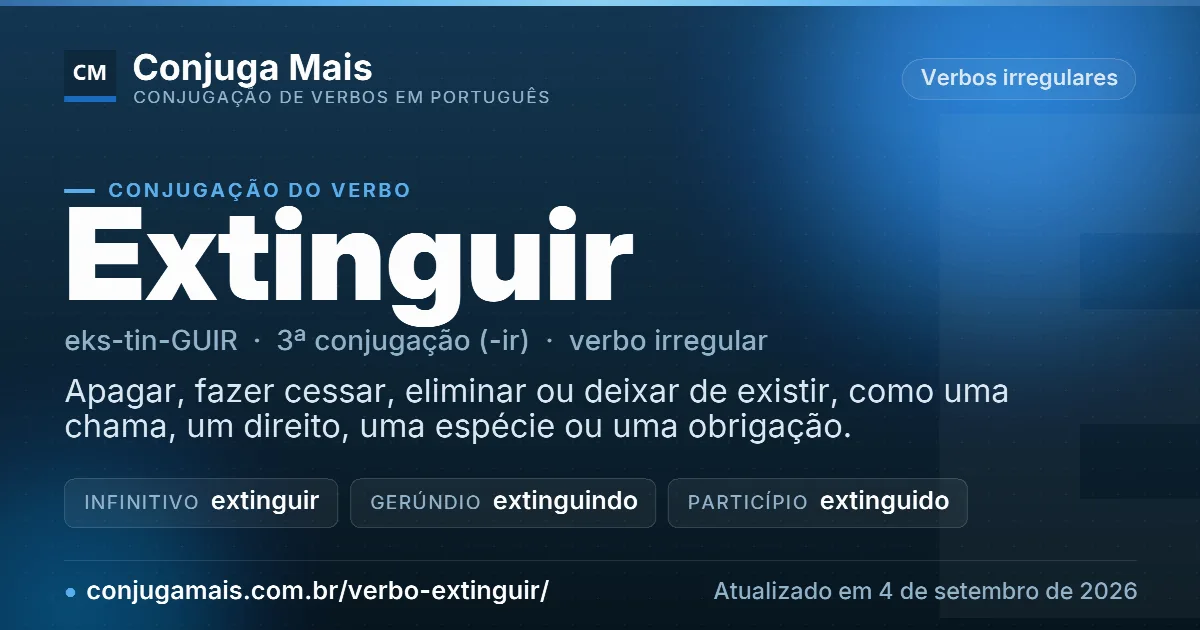Cartão do verbo extinguir com definição, formas principais, endereço da página e data de atualização.