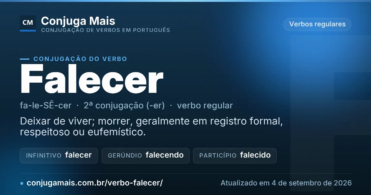 Cartão do verbo falecer com definição, formas principais, endereço da página e data de atualização.