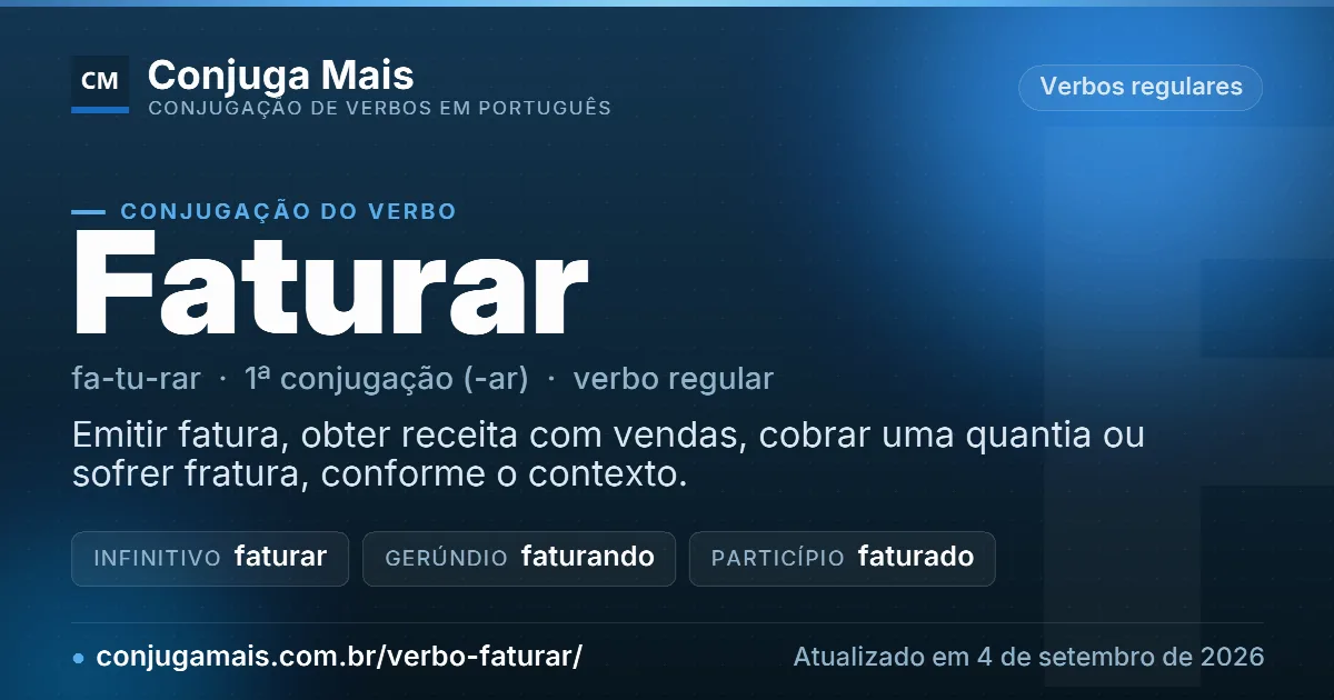 Cartão do verbo faturar com definição, formas principais, endereço da página e data de atualização.