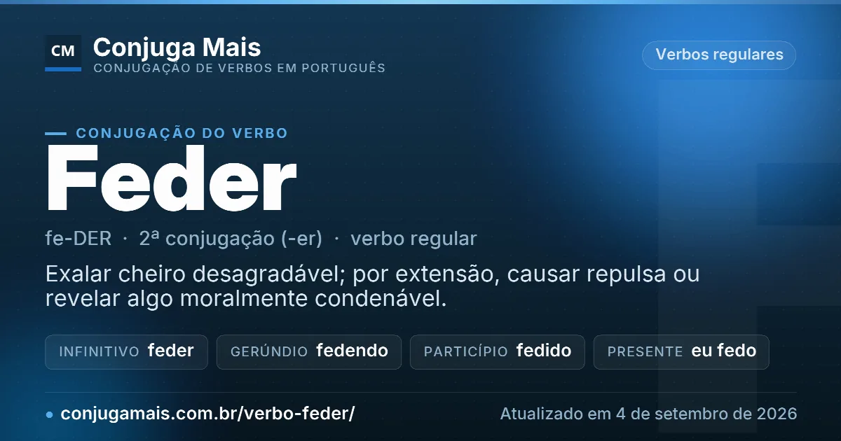 Cartão do verbo feder com definição, formas principais, endereço da página e data de atualização.