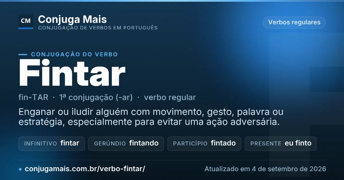 Cartão do verbo fintar com definição, formas principais, endereço da página e data de atualização.