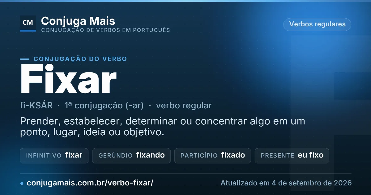 Cartão do verbo fixar com definição, formas principais, endereço da página e data de atualização.