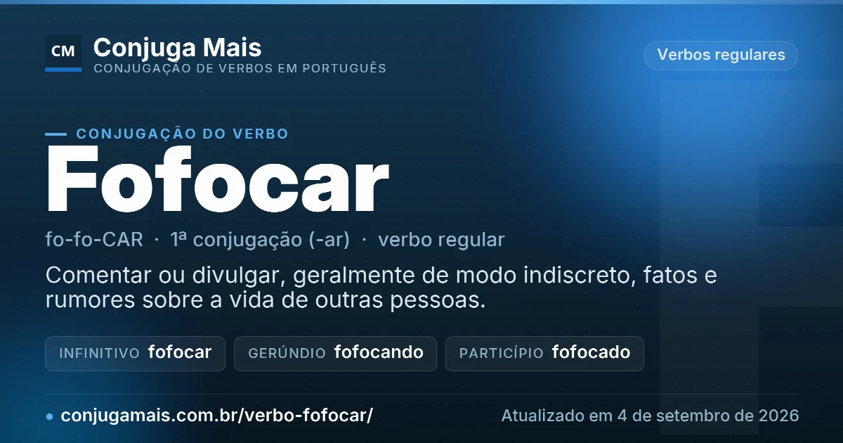 Cartão do verbo fofocar com definição, formas principais, endereço da página e data de atualização.