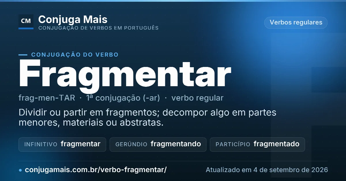 Cartão do verbo fragmentar com definição, formas principais, endereço da página e data de atualização.