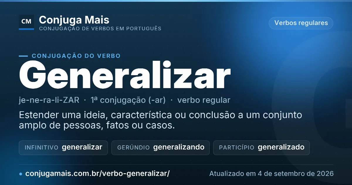 Cartão do verbo generalizar com definição, formas principais, endereço da página e data de atualização.