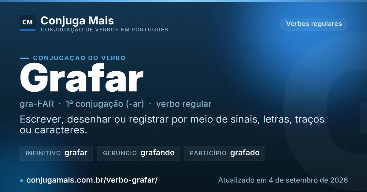 Cartão do verbo grafar com definição, formas principais, endereço da página e data de atualização.