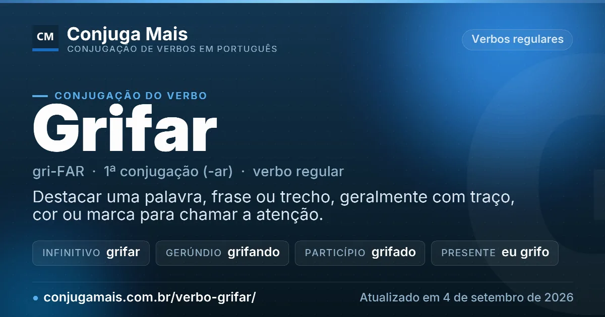 Cartão do verbo grifar com definição, formas principais, endereço da página e data de atualização.