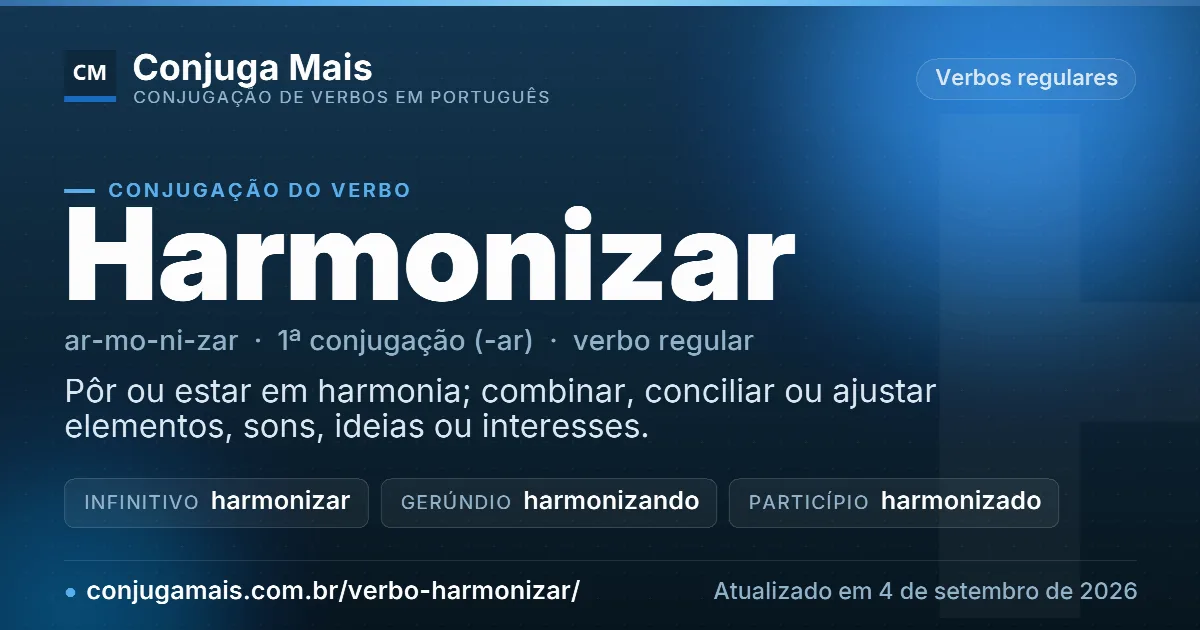 Cartão do verbo harmonizar com definição, formas principais, endereço da página e data de atualização.
