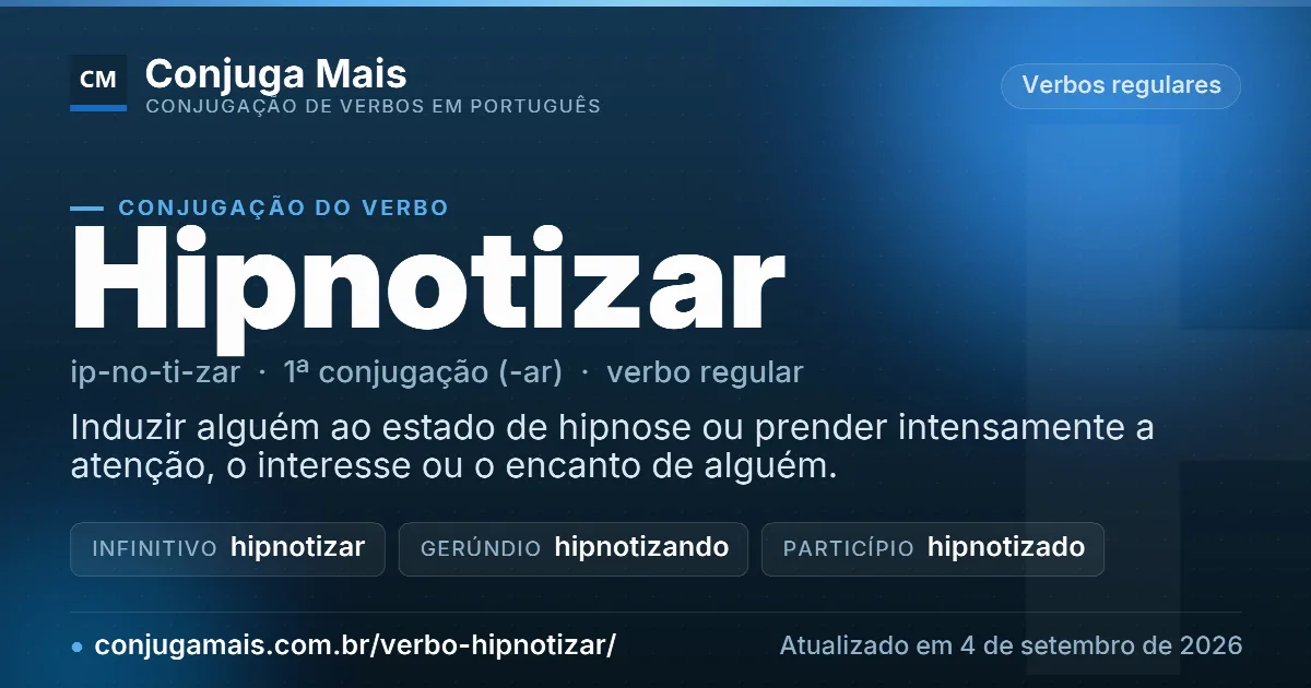 Cartão do verbo hipnotizar com definição, formas principais, endereço da página e data de atualização.