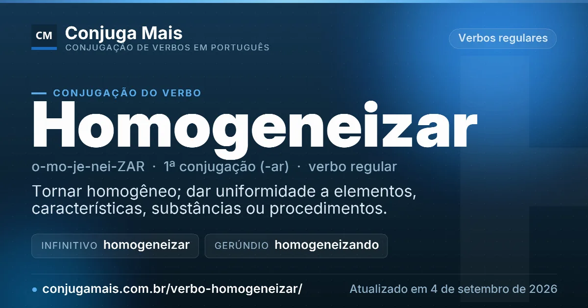 Cartão do verbo homogeneizar com definição, formas principais, endereço da página e data de atualização.
