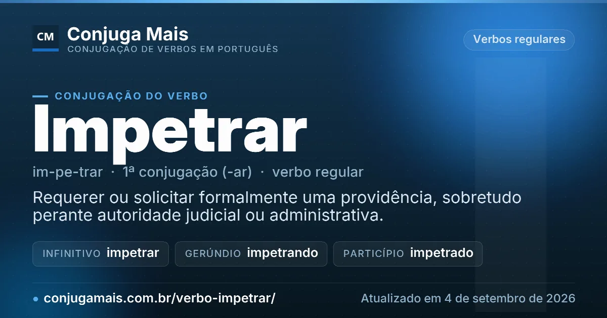 Cartão do verbo impetrar com definição, formas principais, endereço da página e data de atualização.