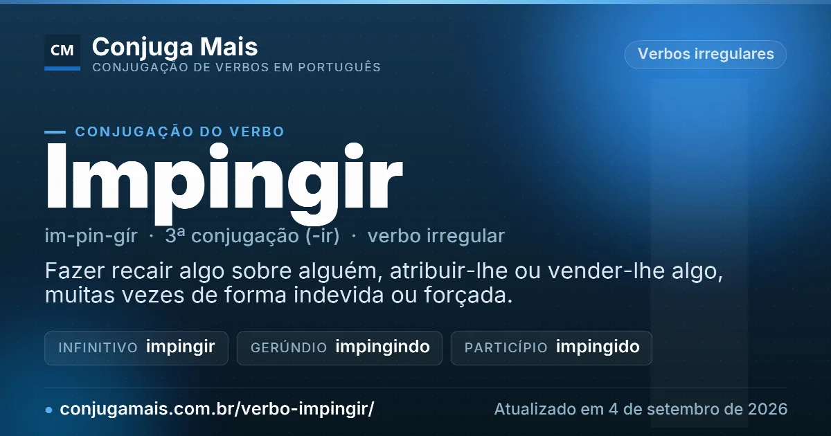 Cartão do verbo impingir com definição, formas principais, endereço da página e data de atualização.