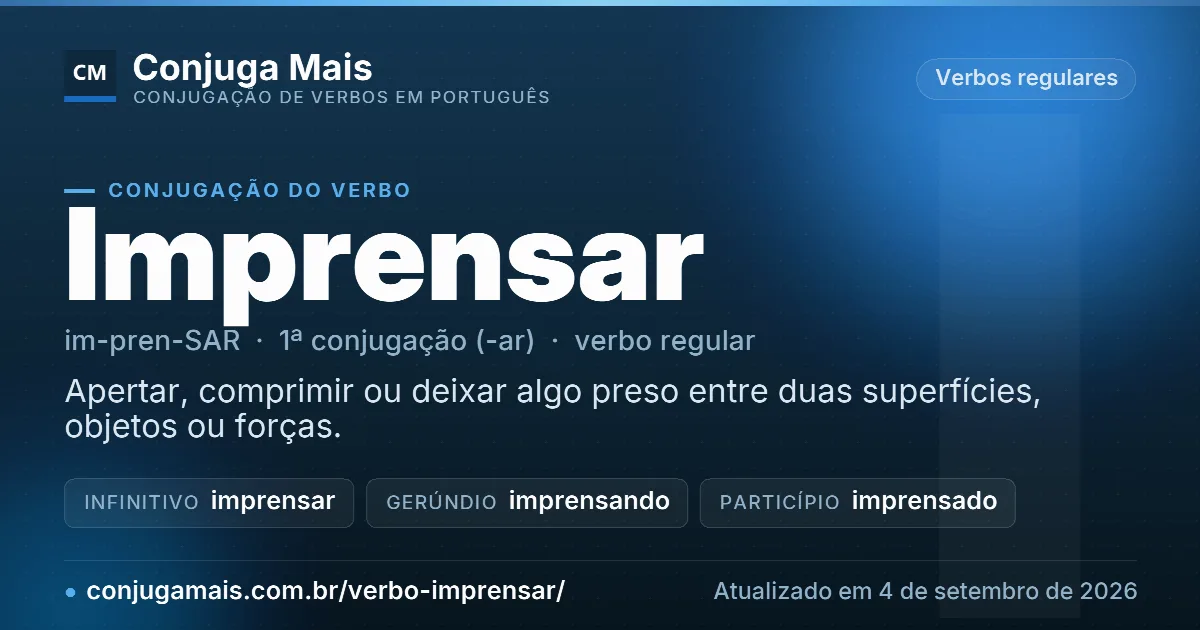 Cartão do verbo imprensar com definição, formas principais, endereço da página e data de atualização.