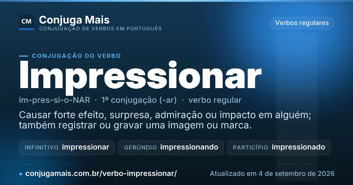 Cartão do verbo impressionar com definição, formas principais, endereço da página e data de atualização.
