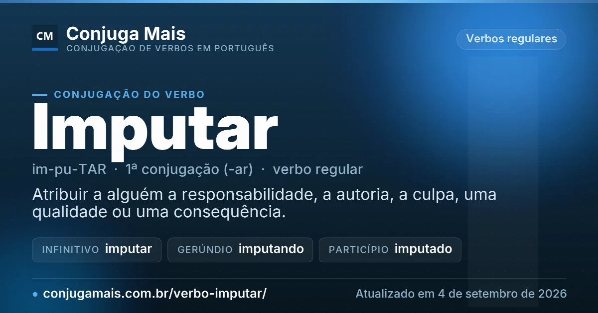 Cartão do verbo imputar com definição, formas principais, endereço da página e data de atualização.