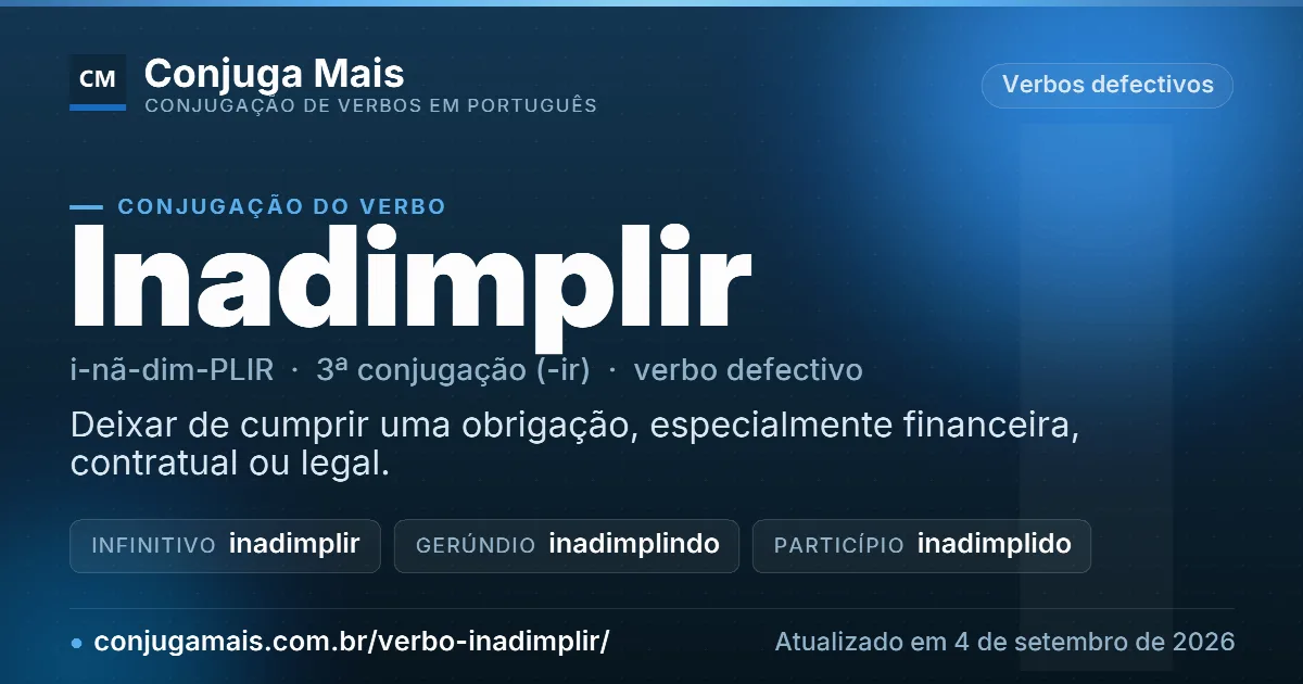 Cartão do verbo inadimplir com definição, formas principais, endereço da página e data de atualização.