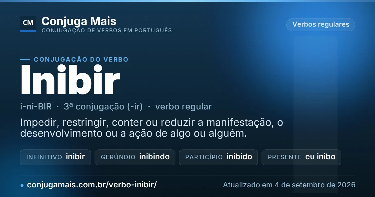 Cartão do verbo inibir com definição, formas principais, endereço da página e data de atualização.