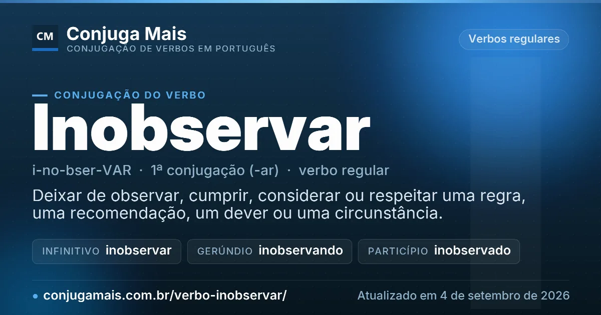 Cartão do verbo inobservar com definição, formas principais, endereço da página e data de atualização.