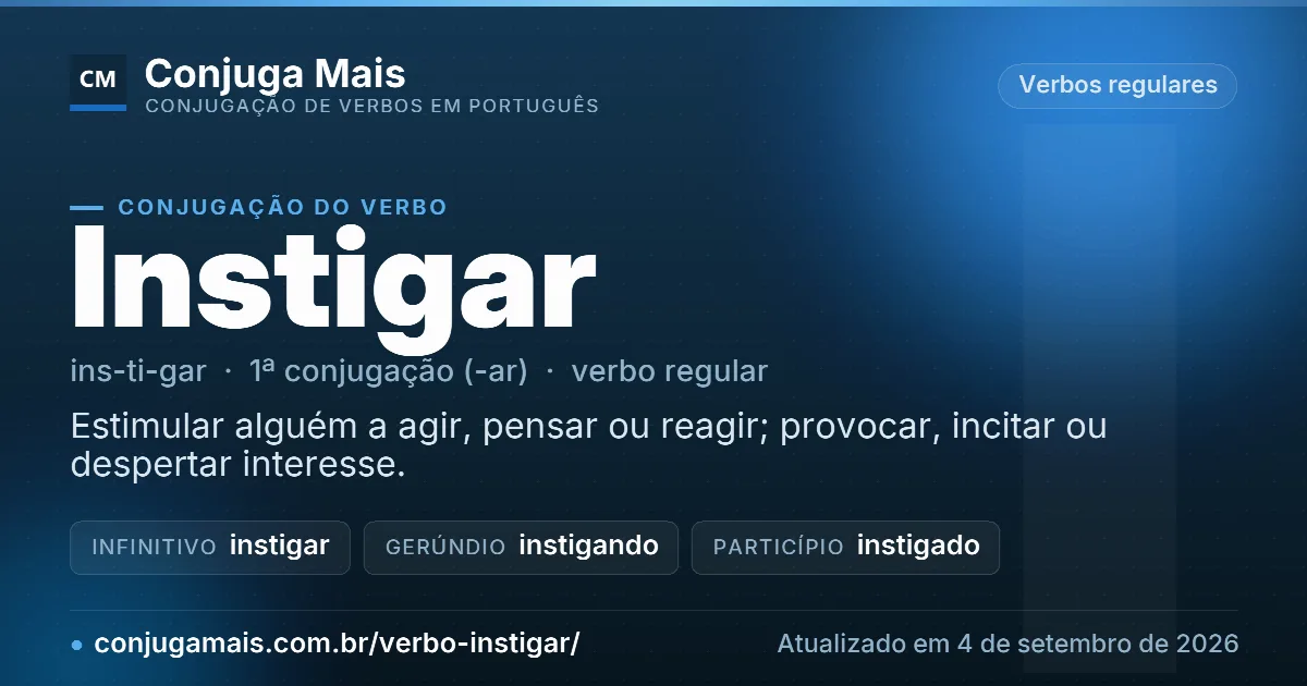 Cartão do verbo instigar com definição, formas principais, endereço da página e data de atualização.