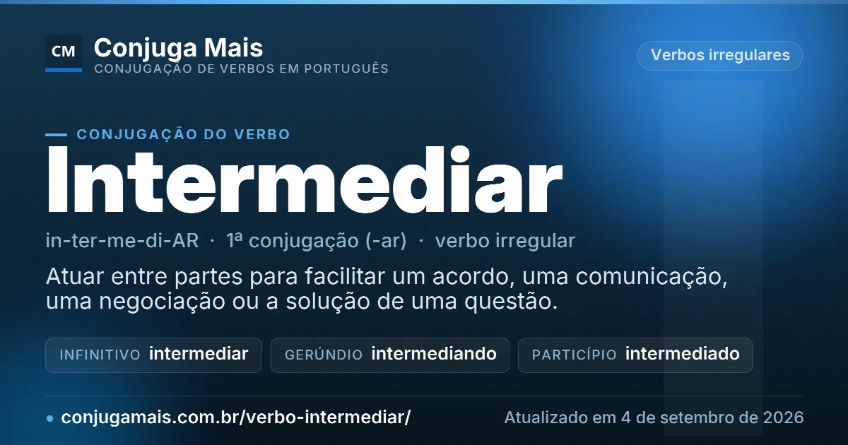 Cartão do verbo intermediar com definição, formas principais, endereço da página e data de atualização.