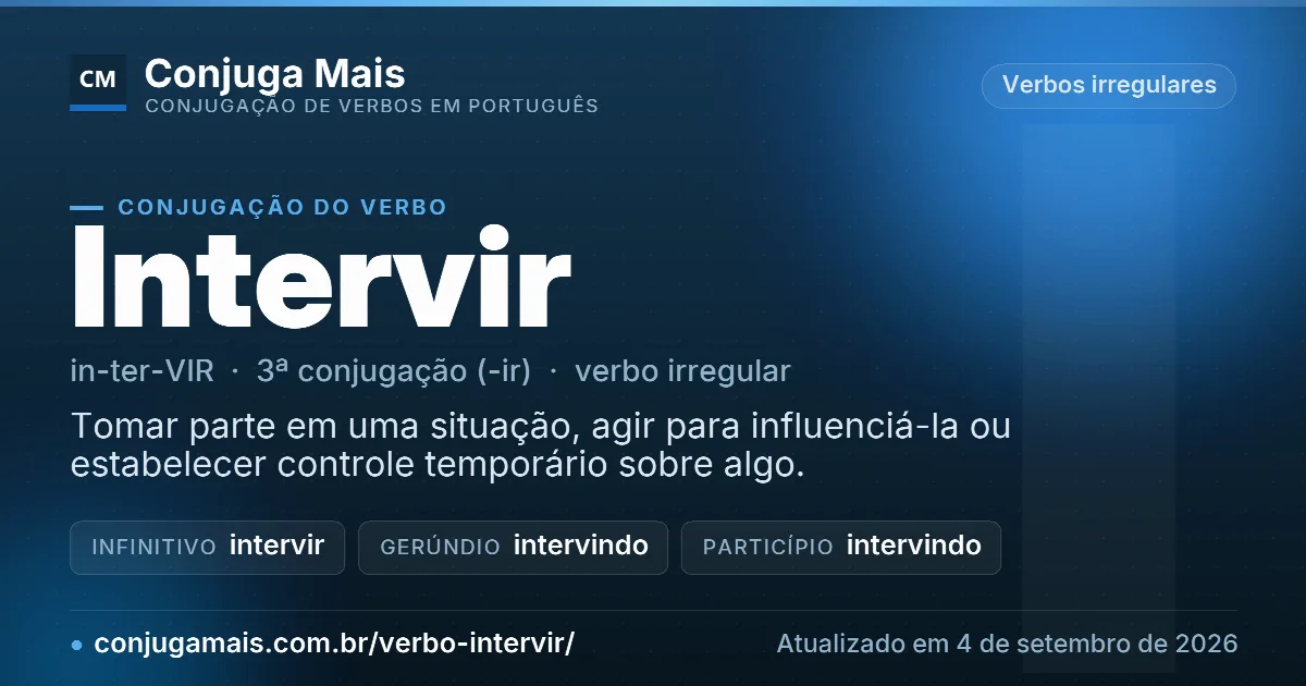 Cartão do verbo intervir com definição, formas principais, endereço da página e data de atualização.