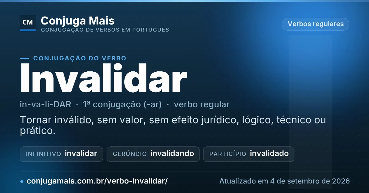 Cartão do verbo invalidar com definição, formas principais, endereço da página e data de atualização.