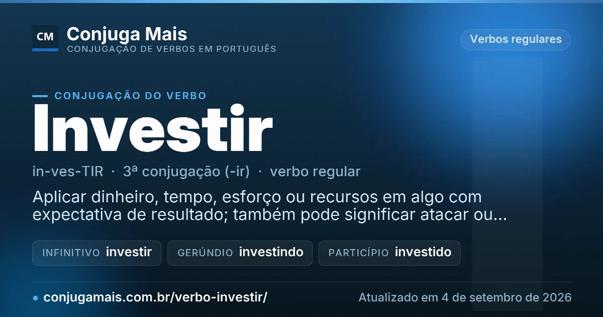 Cartão do verbo investir com definição, formas principais, endereço da página e data de atualização.