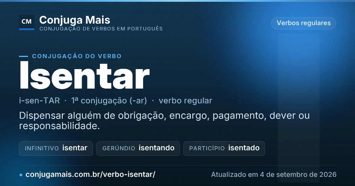 Cartão do verbo isentar com definição, formas principais, endereço da página e data de atualização.