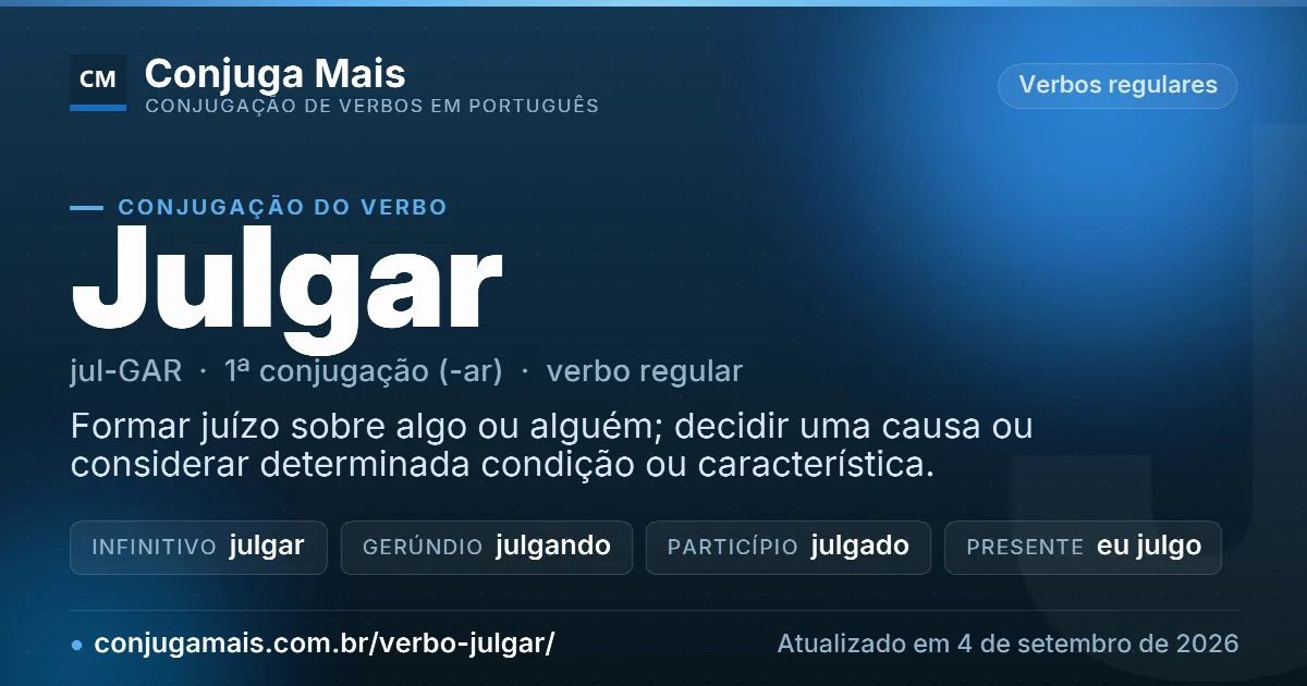 Cartão do verbo julgar com definição, formas principais, endereço da página e data de atualização.