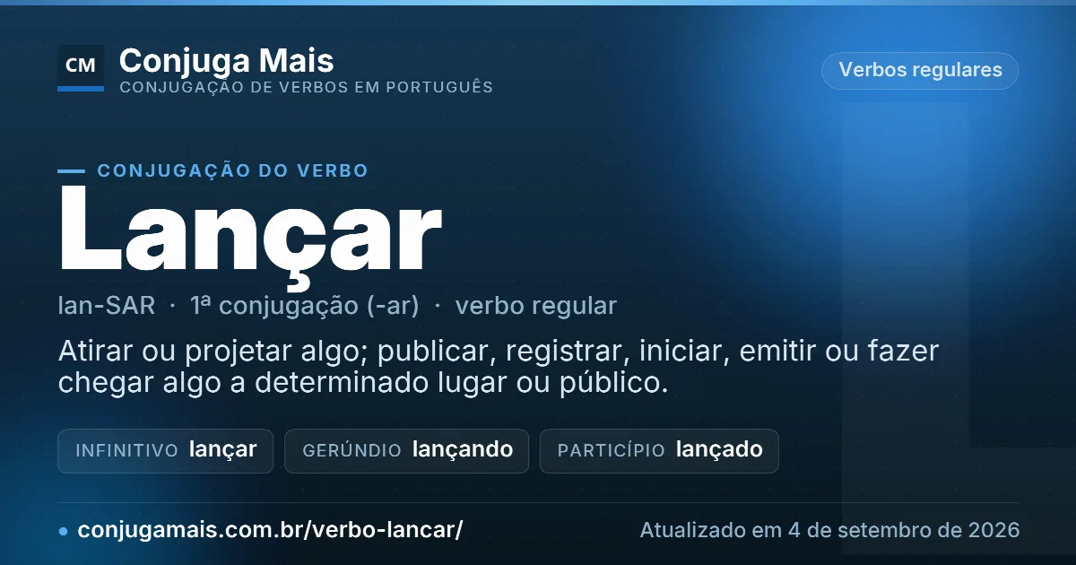 Cartão do verbo lançar com definição, formas principais, endereço da página e data de atualização.