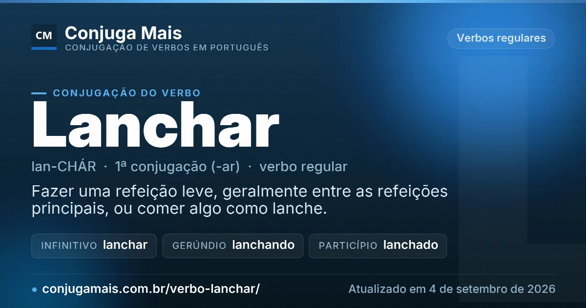 Cartão do verbo lanchar com definição, formas principais, endereço da página e data de atualização.