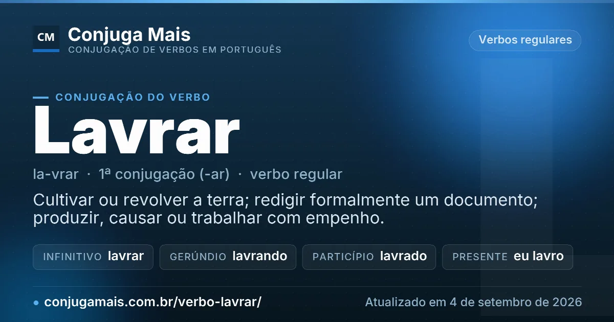Cartão do verbo lavrar com definição, formas principais, endereço da página e data de atualização.