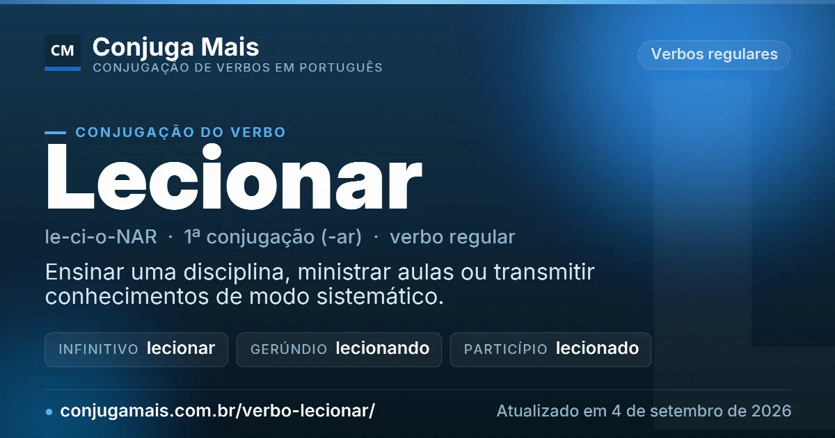 Cartão do verbo lecionar com definição, formas principais, endereço da página e data de atualização.