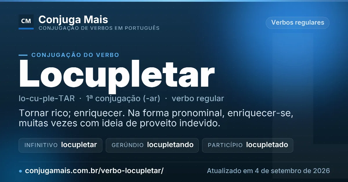 Cartão do verbo locupletar com definição, formas principais, endereço da página e data de atualização.