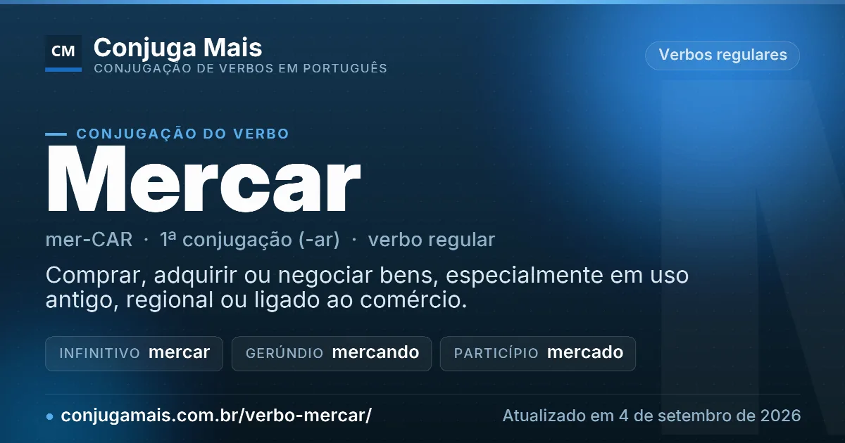 Cartão do verbo mercar com definição, formas principais, endereço da página e data de atualização.