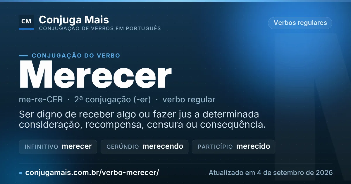 Cartão do verbo merecer com definição, formas principais, endereço da página e data de atualização.