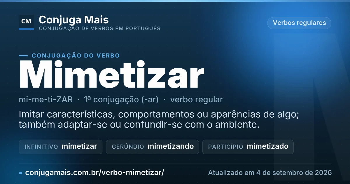 Cartão do verbo mimetizar com definição, formas principais, endereço da página e data de atualização.