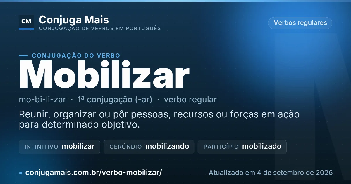 Cartão do verbo mobilizar com definição, formas principais, endereço da página e data de atualização.
