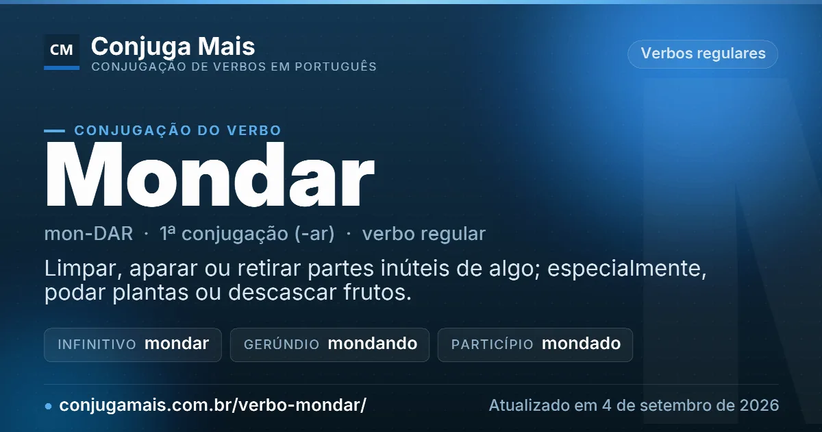 Cartão do verbo mondar com definição, formas principais, endereço da página e data de atualização.