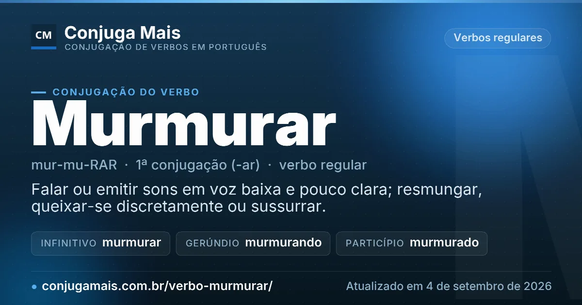 Cartão do verbo murmurar com definição, formas principais, endereço da página e data de atualização.